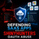 Diagram of SaaS app security defenses against ShinyHunters OAuth abuse attacks