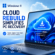 Windows 11 recovery screen showing cloud rebuild option for faster, secure PC restoration